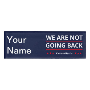 Kamala Harris - We Are Not Going Back II Name Tag