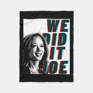 Kamala Harris &#';we Did It Joe&#; Modern Design Fleece Blanket