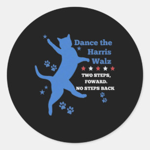 Kamala Harris Wheimer 2024 Waltz Dance 2 Steps For Classic Round Sticker