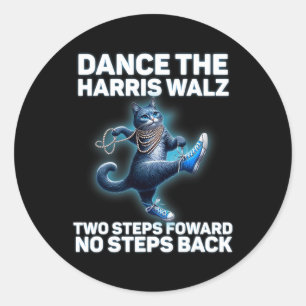 Kamala Harris Wheimer 2024 Waltz Dance 2 Steps For Classic Round Sticker