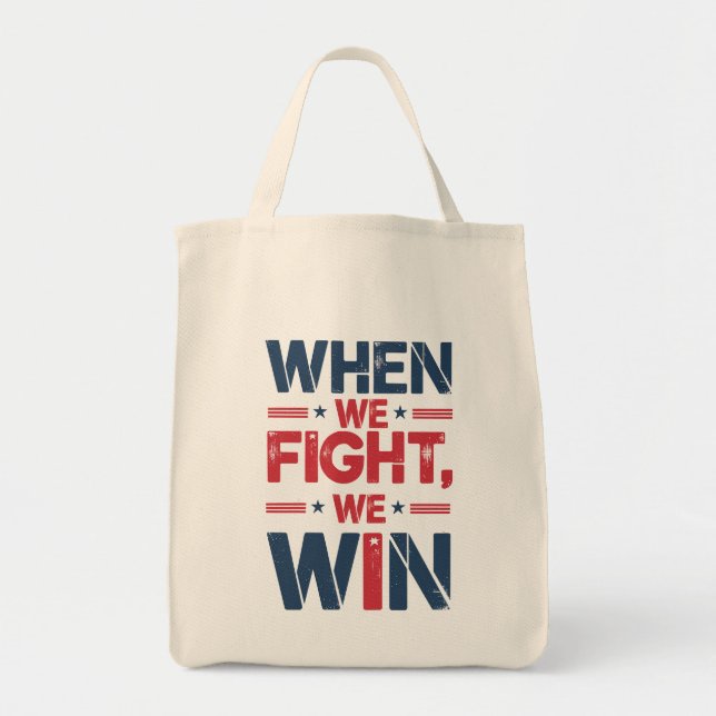 KAMALA HARRIS - WHEN WE FIGHT WE WIN! Tote Bag (Front)