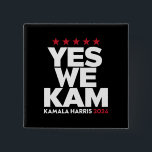 Kamala Harris Yes We Kam for US President 2024  15 Cm Square Badge<br><div class="desc">Kamala Harris Yes We Kam for US President 2024</div>