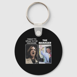 Kamala I Want To Speak To The Manager Trump Mcdona Key Ring
