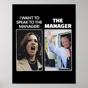 Kamala I Want To Speak To The Manager Trump Mcdona Poster
