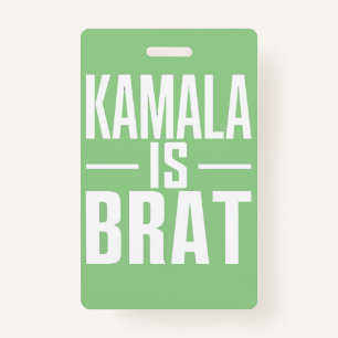 Kamala Is Brat  ID Badge