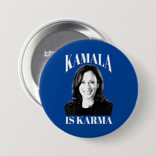 Kamala is Karma 7.5 Cm Round Badge