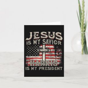 Kamala Jesus Is My Saviour Harris Is My President Card