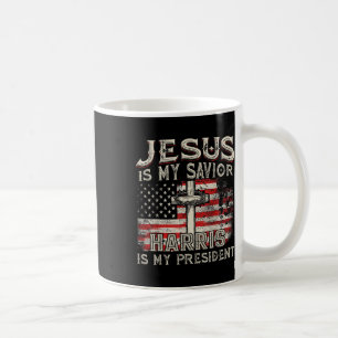 Kamala Jesus Is My Saviour Harris Is My President Coffee Mug