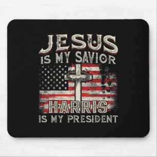 Kamala Jesus Is My Saviour Harris Is My President  Mouse Pad