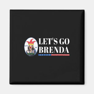 Kamala Shirt Let&#';s Go Brenda Laughin Harris  Magnet