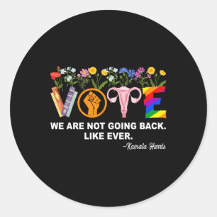 Kamala-we Are Not Going Back Like Ever Feminist Hu Classic Round Sticker
