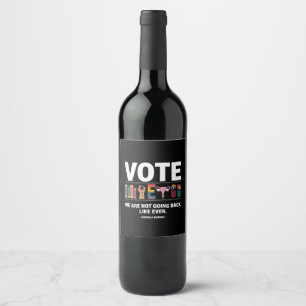 Kamala We Are Not Going Back Like Ever Feminist  Wine Label