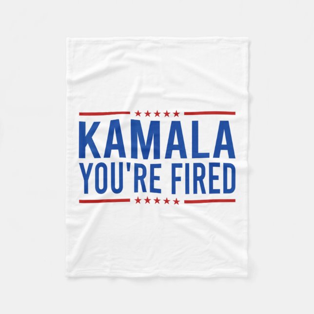 Kamala You're Fired 2024 Funny Donald Trump Saying Fleece Blanket (Front)