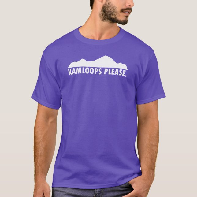 Kamloops British Columbia Please T-Shirt (Front)