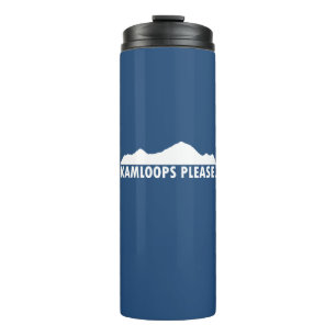 Kamloops British Columbia Please Thermal Tumbler