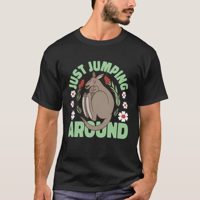 Kangaroo Just Jumping Around T-Shirt (Front)