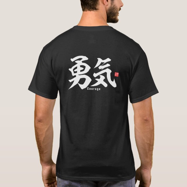 Kanji - Courage - T-Shirt (Back)