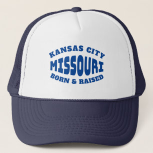 Kansas City Missouri Born and Raised Trucker Hat