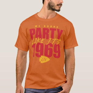 Kansas City Party Like Its 1969 T-Shirt