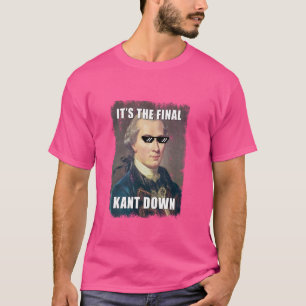 Kant Philosophy funny design with humour T-Shirt