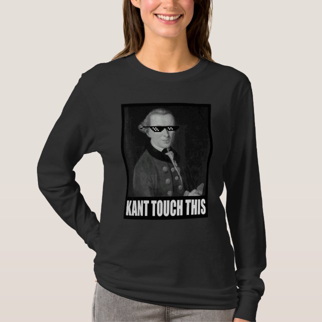 Kant Touch This  Meme  Sunglasses  Retro Immanuel  T-Shirt (Front)