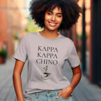 Kappa Kappa Chino Funny Coffee Lover