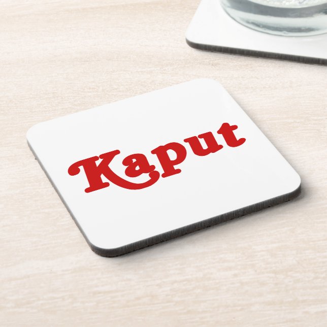 KAPUT ♦ NOT WORK ♦ COASTER (Left Side)