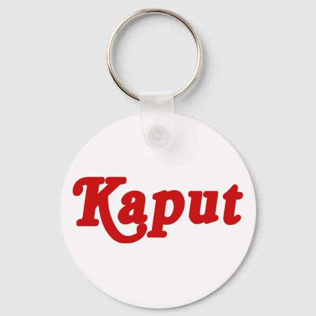 KAPUT ♦ NOT WORK ♦ KEY RING (Front)