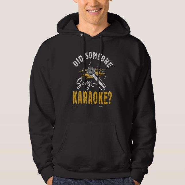 Karaoke  For Men Women Singing Music Hoodie (Front)