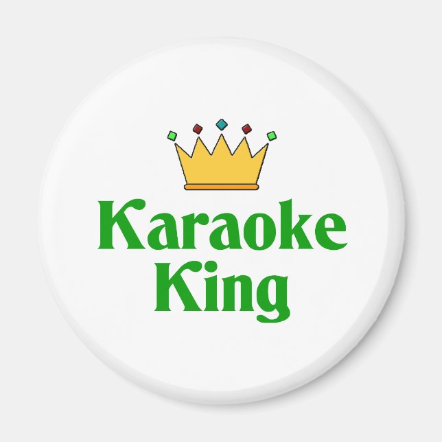 Karaoke King Magnet (Front)