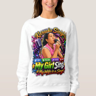 Karaoke Queen:The Ultimate "My Girl Sings" Sticker Sweatshirt