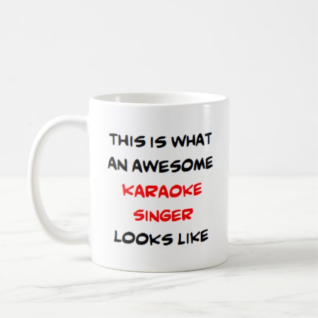 karaoke singer, awesome coffee mug (Left)