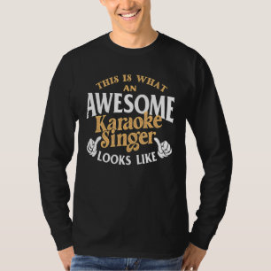 Karaoke Singer  Funny Music Karaoke P Y Musician T-Shirt