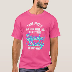 Karaoke Singer Husband Wife Marriage Wedding 80s R T-Shirt