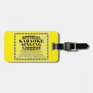 Karaoke Singing License Luggage Tag