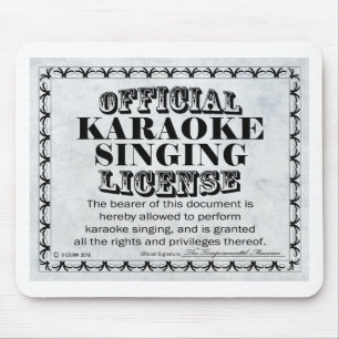 Karaoke Singing License Mouse Pad