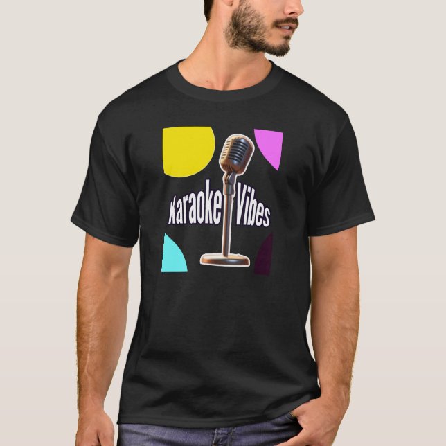 Karaoke Vibes T-Shirt (Front)
