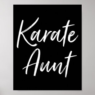 Karate Aunt Martial Arts Auntie Gifts From Niece T Poster
