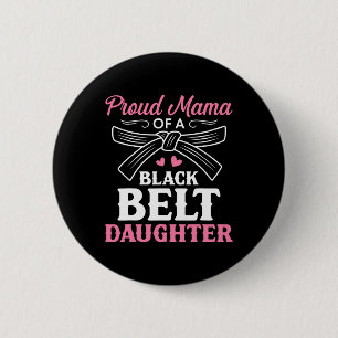 Karate Black Belt Daughter Mama Gift Martial Arts  6 Cm Round Badge