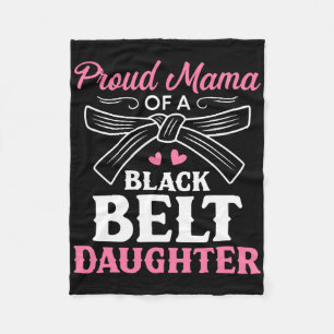 Karate Black Belt Daughter Mama Gift Martial Arts  Fleece Blanket