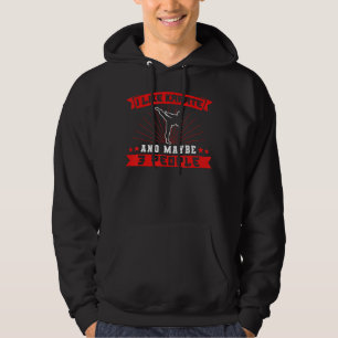 Karate Black Belt Gi Uniform I Like Karate And May Hoodie