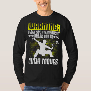 Karate Black Belt Gi Uniform Warning I May Spontai T-Shirt