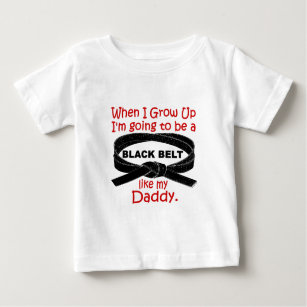 KARATE Black Belt Like My Daddy 1 Baby T-Shirt