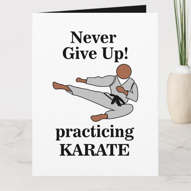 Karate Black Belt Never Give Up Martial Arts  Card (Front)
