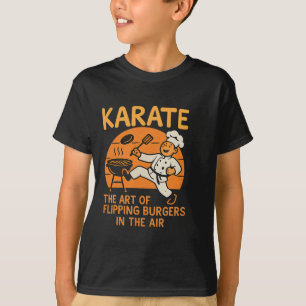 Karate Burgers Flip Cooking Martial Arts Humour De T-Shirt