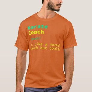 Karate Coach Definition Funny Sensei Humour Premiu T-Shirt