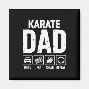 Karate Dad Drive Pay Cheer Dad Of A Karate Fighter Magnet