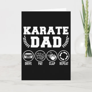 Karate Dad Drive Pay Clap Repeat Fathers Day Gift  Card