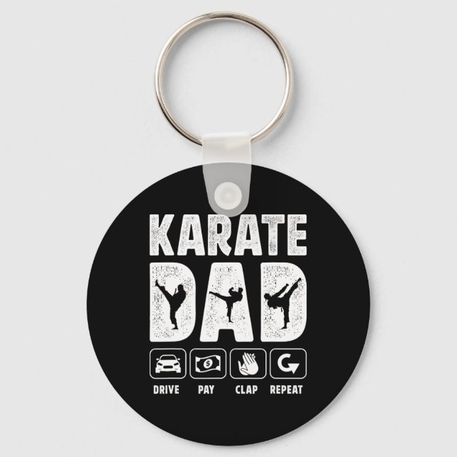 Karate Dad Drive Pay Clap Repeat Karate Father  Key Ring (Front)