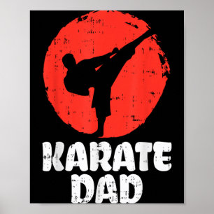 Karate Dad Fighter Japanese Martial Art Fathers Poster
